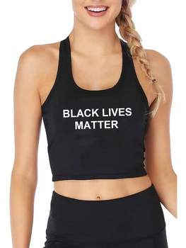 Black Žije Ohľadu na to, text dizajn sexy plodín top žien prispôsobiteľné módne tvorivé tank topy mier a rovnosť košieľka